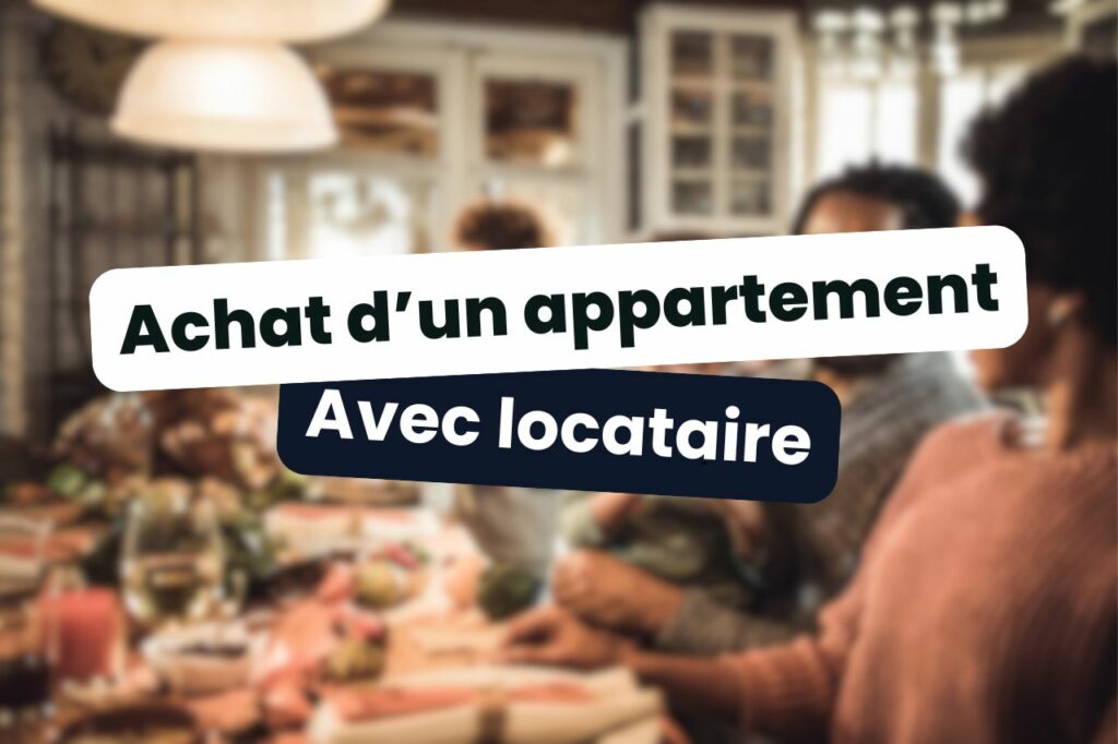 achat appartement avec locataire