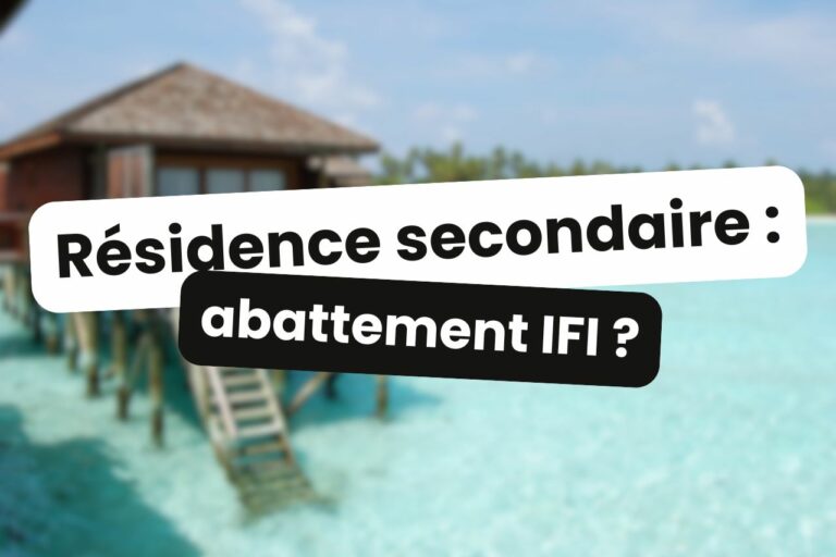 abattement ifi et résidence secondaire